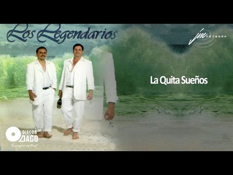 Los Legendarios - La Quita Sueños [Audio Oficial]