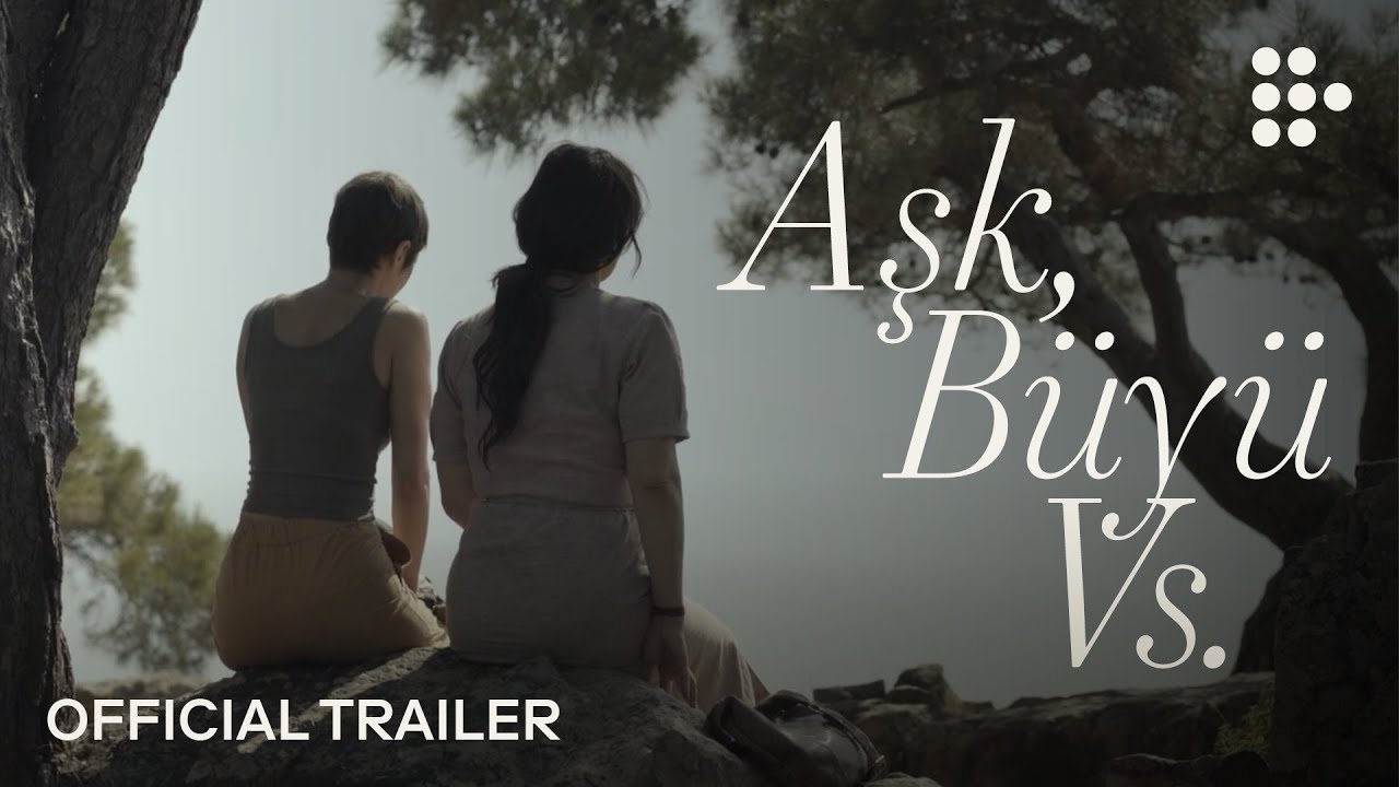 LOVE, SPELLS AND ALL THAT | Official Trailer | MAY 22 on MUBI