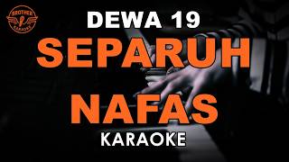 Download lagu SEPARUH NAFAS - DEWA 19 (KARAOKE VERSION) mp3