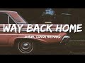 SHAUN - Way Back Home (Lyrics) ft. Conor Maynard SHAUN - Way Back Home (Lyrics) ft. Conor Maynard