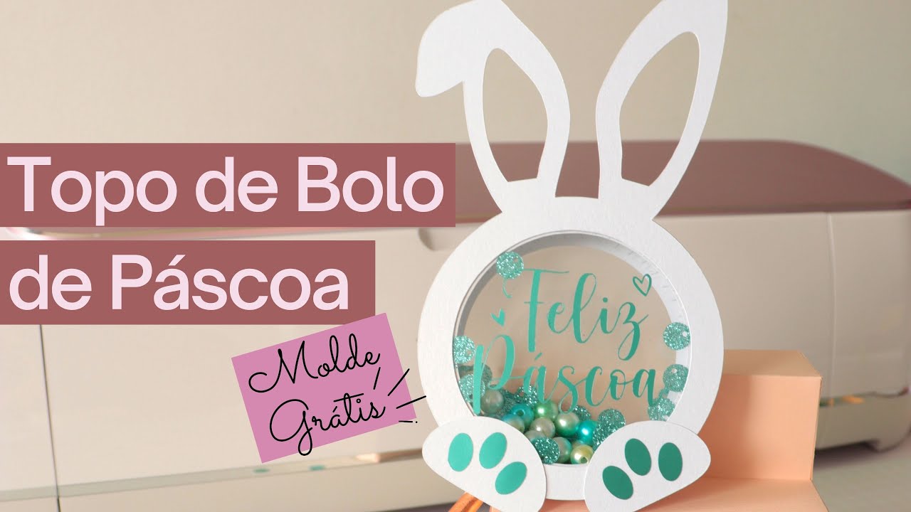 COMO FAZER TOPO DE BOLO - PÁSCOA 2022 - BAIXE GRÁTIS