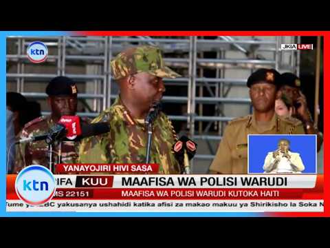 Kundi la mwisho la maafisa wa polisi warudi kutoka Haiti