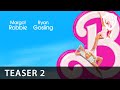 Barbie | Teaser Trailer 2 | 19 juli in de bioscoop