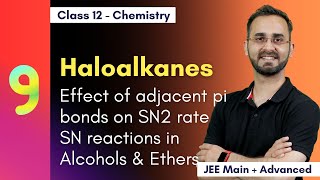Adjacent pi bonds with SN2 Reaction, SN reactions in Alcohols, Williamson synthesis