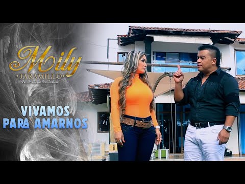 Vivamos Para Amarnos - Mily Jaramillo Ft Luisito Muñoz (Video Official)