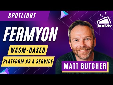 Spotlight on Fermyon - The WASM-based PaaS