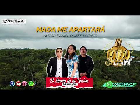 EL MANTO DE LA UNCIÓN 2023 / NADA ME APARTARÁ