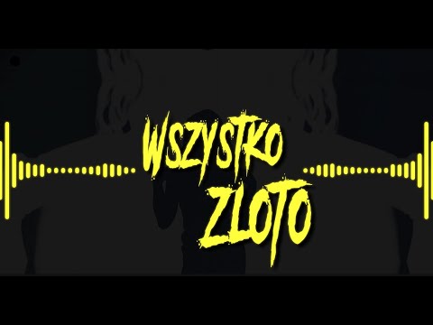 Blaga feat. Kukon - Wszystko Złoto