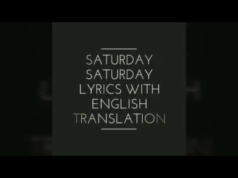 Saturday Saturday lyrics with English translation
