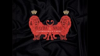 Hayda x Nade - Aristoteles | Luxembourg's Finest