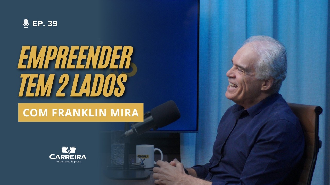 Executivo a empreendedor: como transformar experiência em novos caminhos de carreira | Franklin Mira