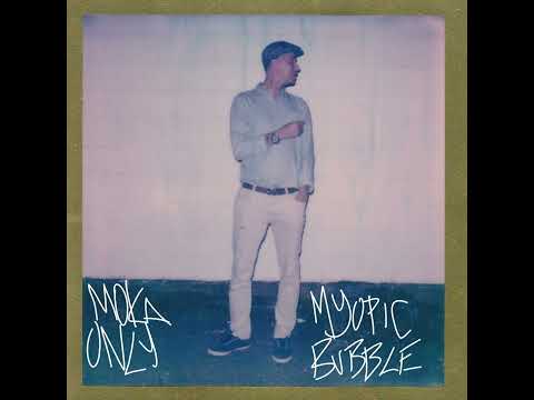 Moka Only - Myopic Bubble [2018]