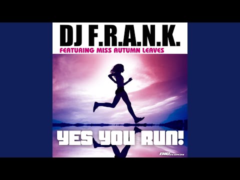 Yes You Run! (Radio Edit) feat. Miss Autumn Leaves
