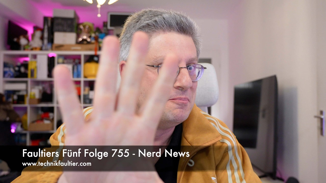 Faultiers Fünf Folge 755 - Nerd News