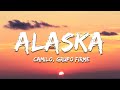 Camilo, Grupo Firme - Alaska (Letra/Lyrics)
