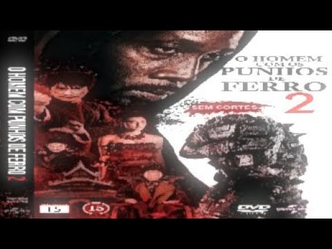O HOMEM COM PUNHOS DE FERRO 2 - 2014