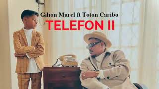 Download lagu Telepon 2 Gihon Marel ft Toton Caribo... mp3