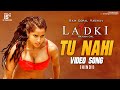 Ladki Hindi Movie Songs Tu Nahi Video Song RGV Pooja Bhalekar Sunidhi Chauhan Mango Music