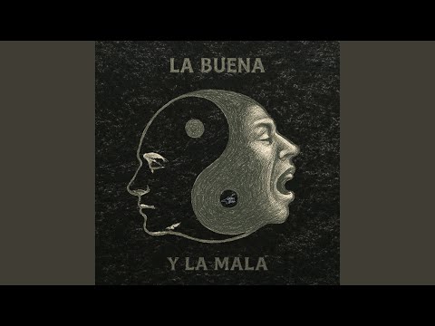 La Buena y la Mala