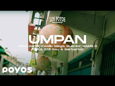 UMPAN - Yard, Windi, Kwalik Mega, Busnior, RAMS D, HAR.8, Still Gau & Barbarkid (Official MV)