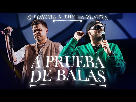 Q' Lokura x The La Planta - A PRUEBA DE BALAS