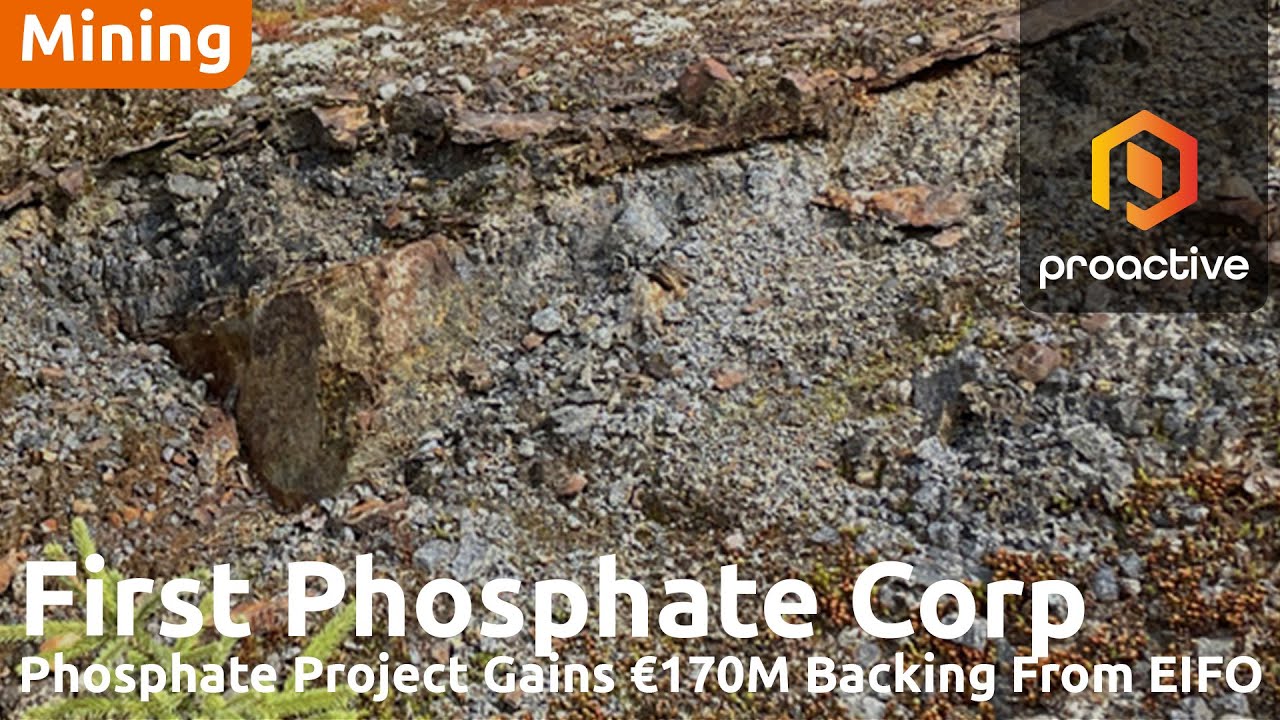First Phosphate secures letter of interest for up to €170M in project financing support