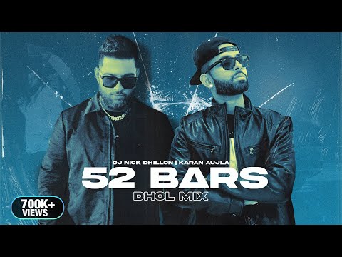 52 Bars (Dhol Mix) | DJ Nick Dhillon | Karan Aujla | For You | Latest Punjabi Songs 2023