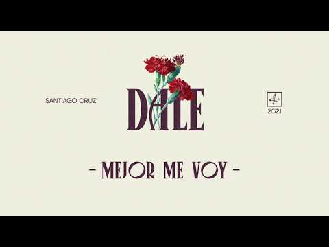 Santiago Cruz - Mejor Me Voy (Cover Audio)