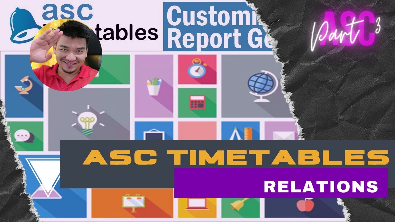 TUTORIAL ASC TIMETABLE (PART 3) RELATIONS