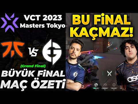 FNATIC vs Evil Geniuses BÜYÜK FİNAL MAÇ ÖZETİ | VALORANT 2023 Masters Tokyo