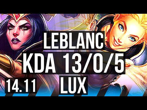 LEBLANC vs LUX (MID) | 13/0/5, Legendary, Rank 8 LeBlanc | BR Challenger | 14.11