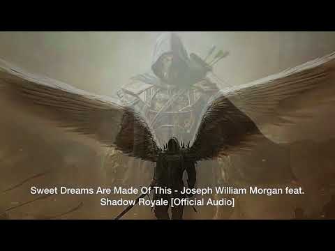 Sweet Dreams - Joseph William Morgan feat. Shadow Royale [FULL AUDIO]