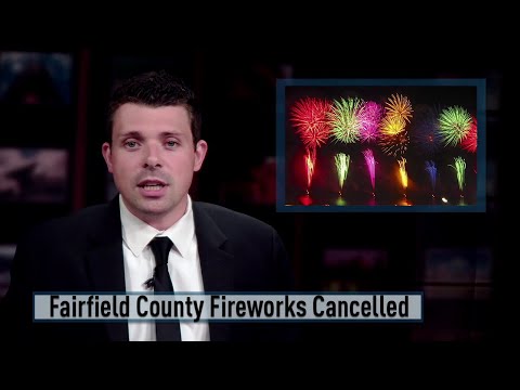 CT Fairfield County Fireworks Canceled