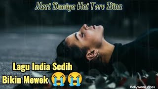 Download lagu Meri Duniya Hai Tere Bina/Lagu India sedih/lagu India terbaru/lagu Bollywood romantis #song #music mp3 Download lagu Meri Duniya Hai Tere Bina/Lagu India sedih/lagu India terbaru/lagu Bollywood romantis #song #music mp3