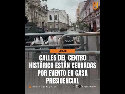 🔴#Noticias | Las calles Benalcázar, Mejía, Sucre y Cuenca, en el Centro Histórico, están cerradas