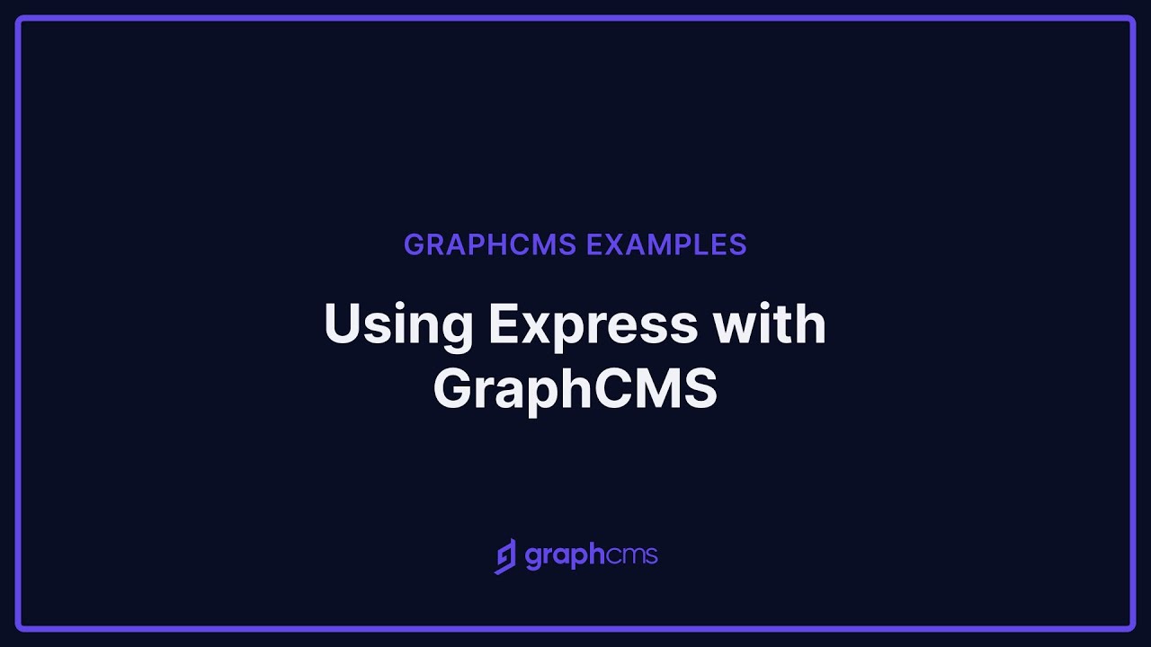 Using Express with GraphCMS