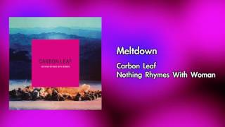Carbon Leaf - Meltdown  (OFFICIAL AUDIO)