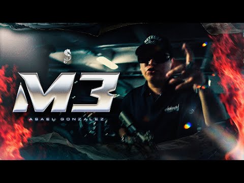 Asael González - M3 (Video Oficial)