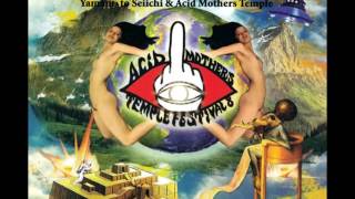 Yamamoto Seiichi and Acid Mothers Temple - Mega Psychedelia (with download)