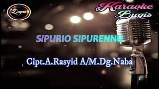 Download lagu KARAOKE BUGIS SIPURIO SIPURENNU(Cipt.A.Rasyid A/M.Dg.Naba) mp3