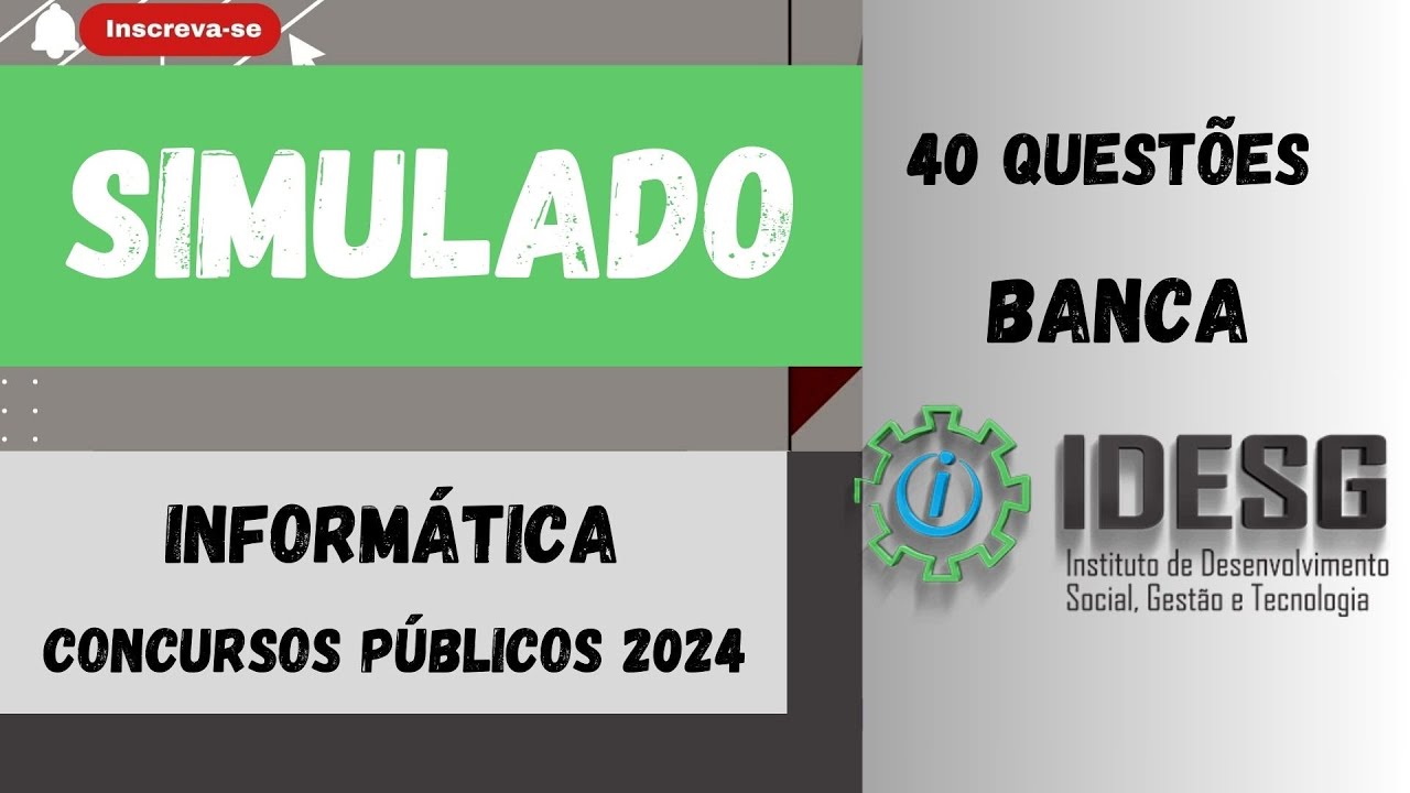 40 QUESTÕES MAIS COBRADAS EM CONCURSOS | INFORMÁTICA PARA CONCURSO PÚBLICO I  BANCA IDESG 2024