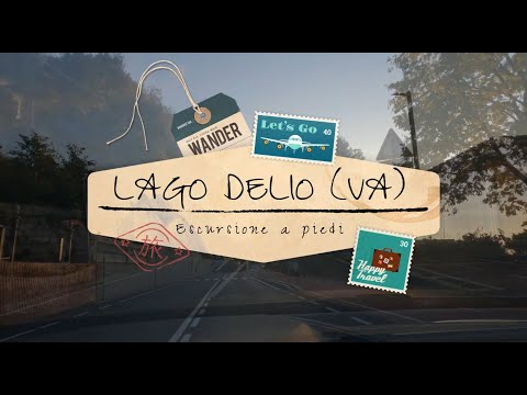 Lago Delio - Maccagno con Pino e Veddasca Trekking