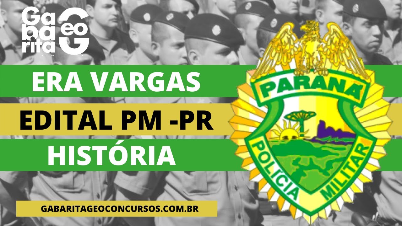 ERA VARGAS | HISTÓRIA | PM - PR