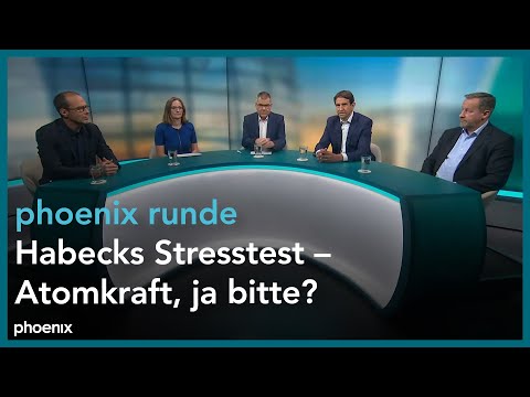 phoenix Runde: Habecks Stresstest – Atomkraft, ja bitte?