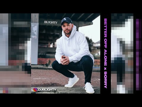 ALICE DEEJAY X JOEL CORRY - BETTER OFF ALONE VS SORRY (DJ BLIGHTY EDIT)