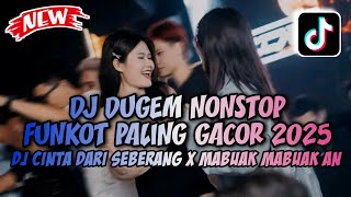 Download lagu DJ DUGEM NONSTOP PALING GACOR 2025❗DJ KU PANDANG PANDANG X MABUAK MABUAK AN❗DJ FUNKOT FULL BASS mp3