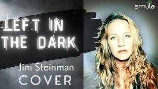 Left in the Dark / Medley - Jim Steinman Cover #jimsteinman #coversong #meatloaf
