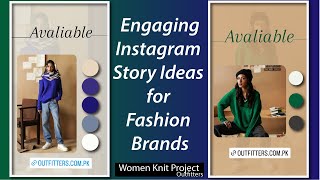 Engaging Instagram Story Ideas for Fashion & Clothing Brand| outfitters New Collection | Azeenbasics