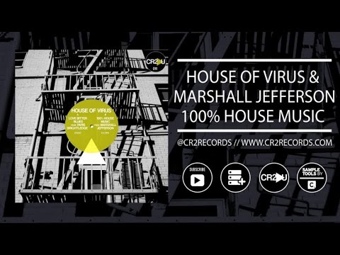 House of Virus & Marshall Jefferson - 100% House Music