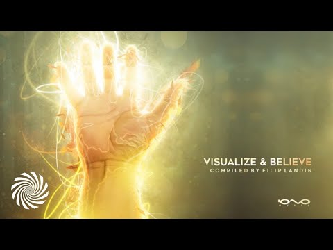 VA - Visualize & Believe | Compilation Mix by Filip Landin